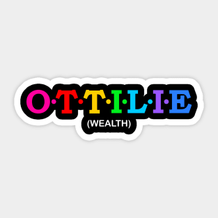 Ottilie - Wealth. Sticker